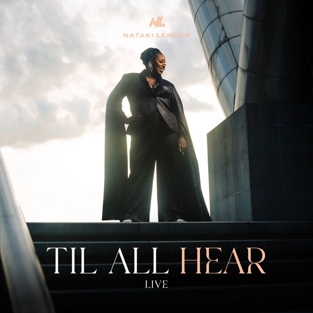 Til All Hear, Live — Nataki Lendor