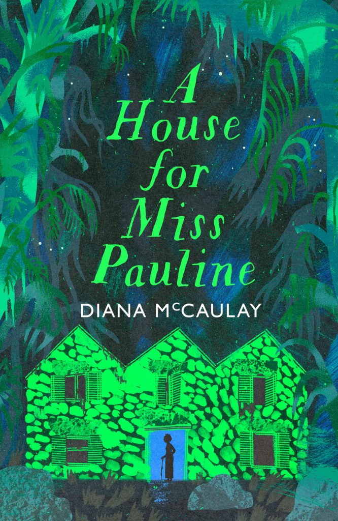 A House for Miss Pauline — Diana McCaulay