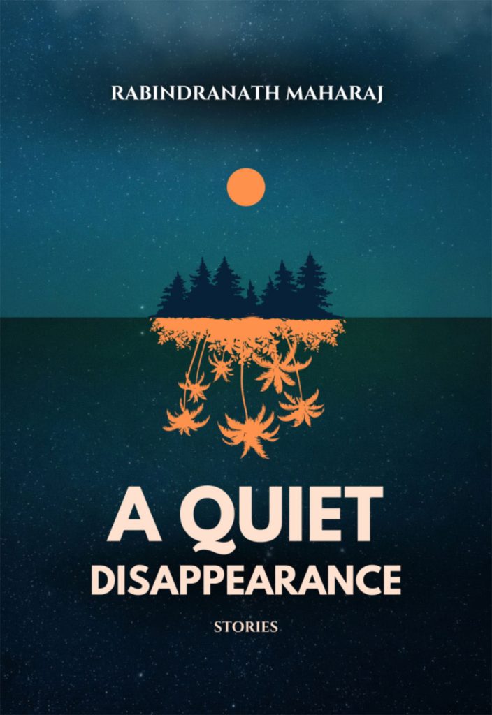 A Quiet Disappearance — Rabindranath Maharaj