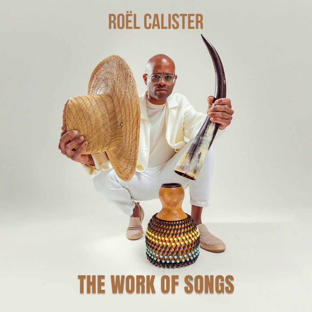 The Work of Songs — Roël Calister